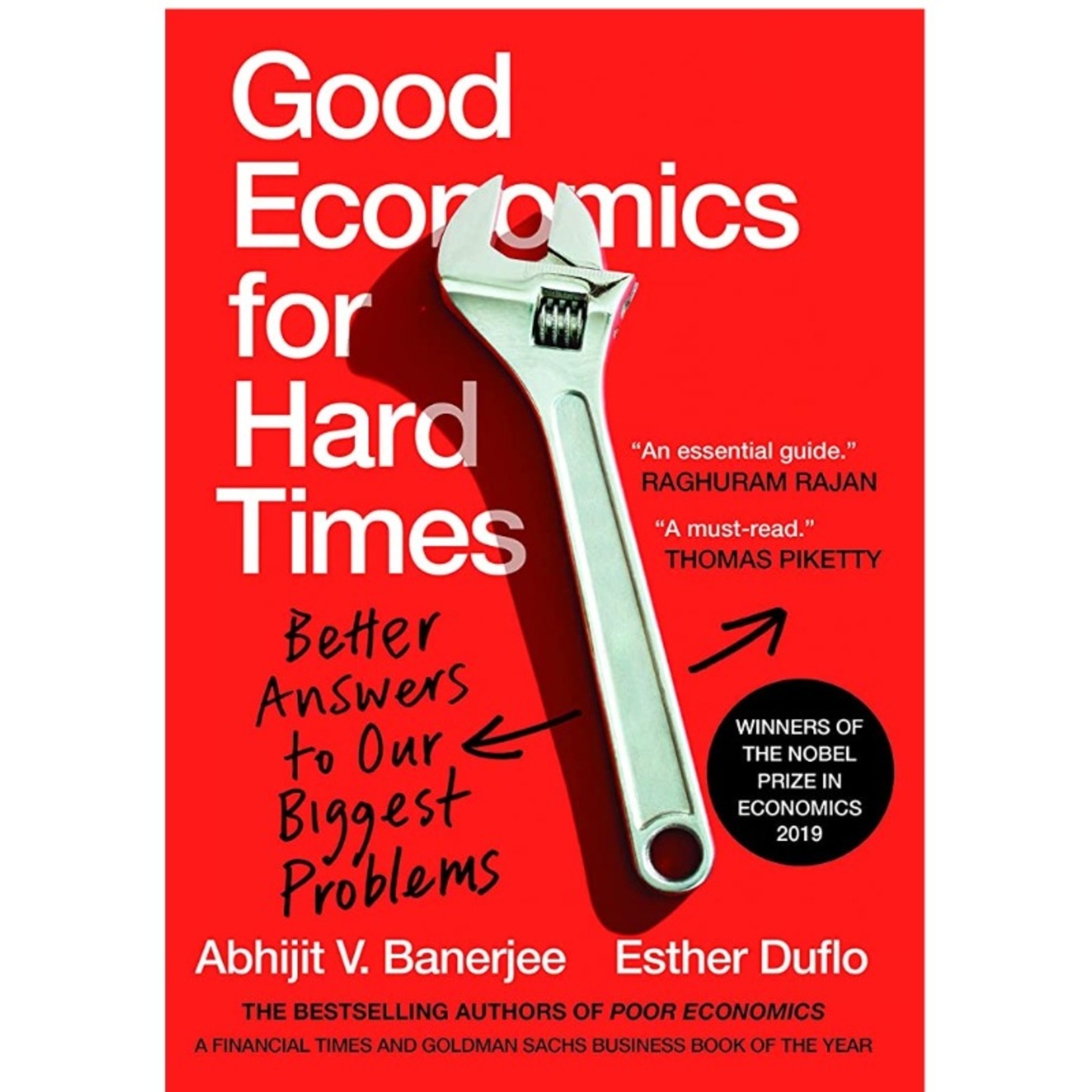 Good Economics for Hard Times  Better Answers to Our Biggest Problems
