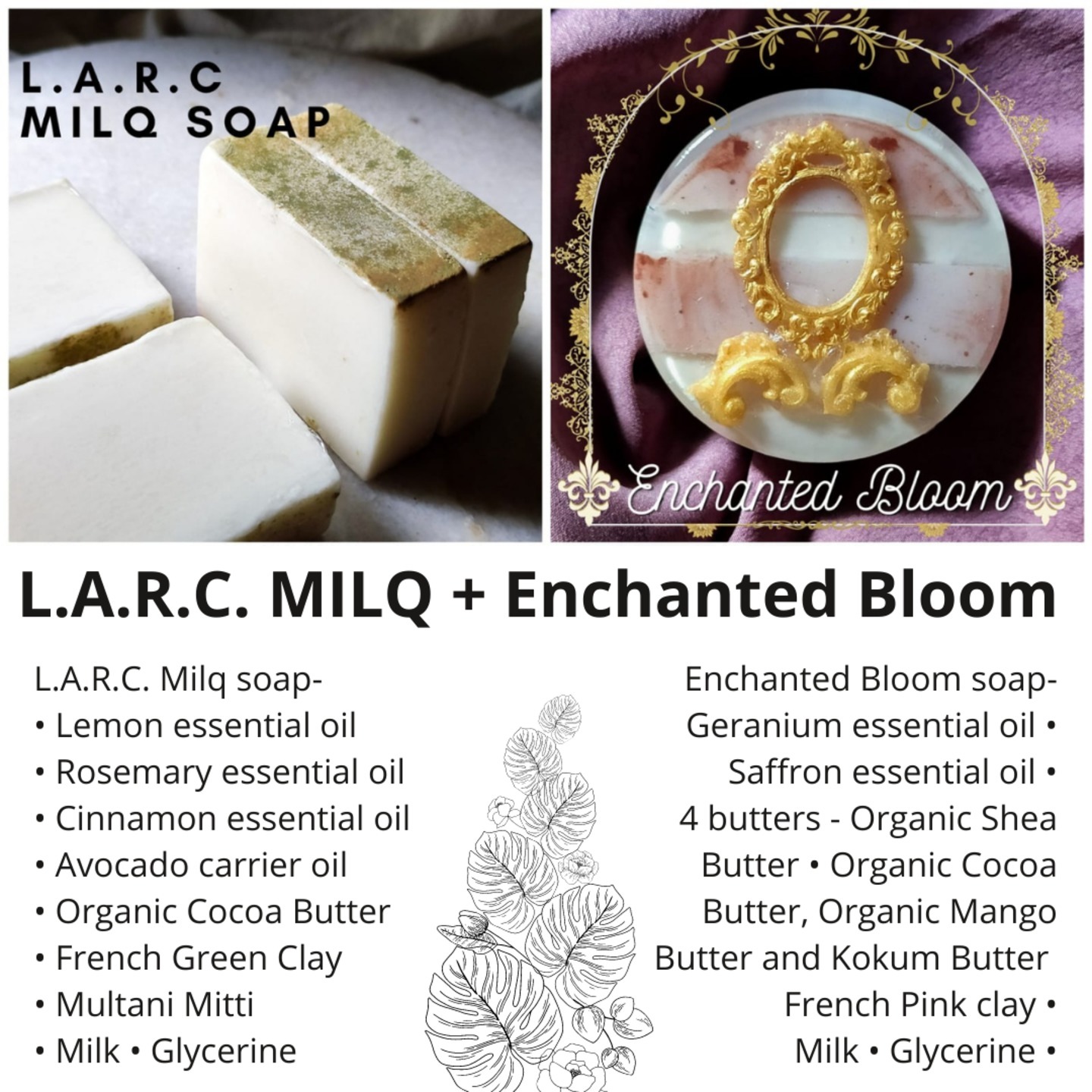 L.A.R.C Milq Soap & Enchanted Bloom Soap Bars