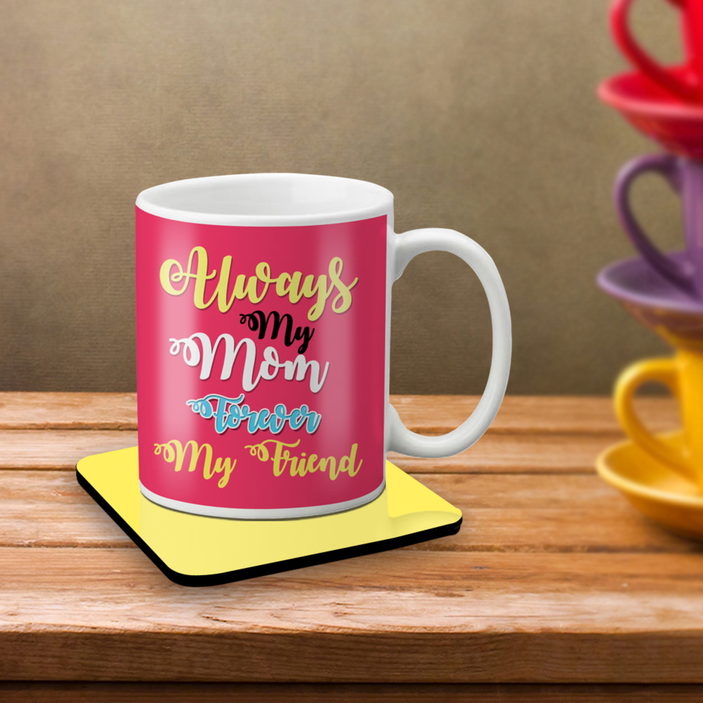 LOF Always My Mom Forever My Friend Mummy Maa Mother's Day and Birthday Anniversary 325 ml Ceramic Coffee Mug