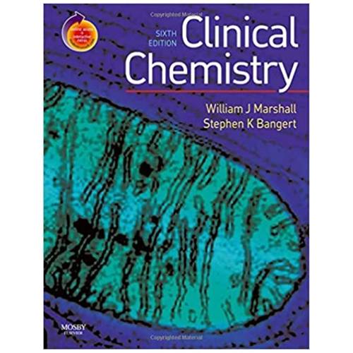 Clinical Chemistry  (English, Paperback, Ma PhD Msc Mbbs Frcp Frcpath Frcpedin Frsb Frsc Marshall William J)