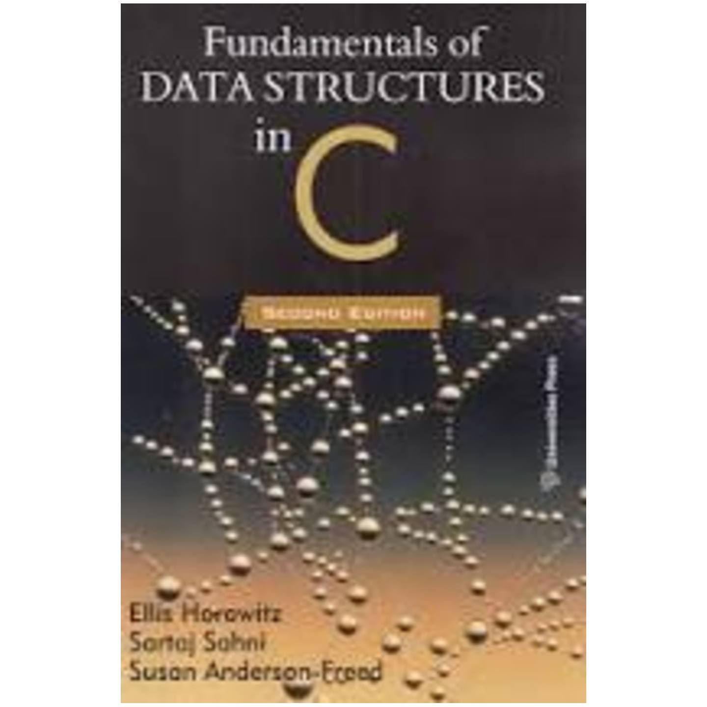 Fundamentals of Data Structures in C (Second Edition) Paperback – 1