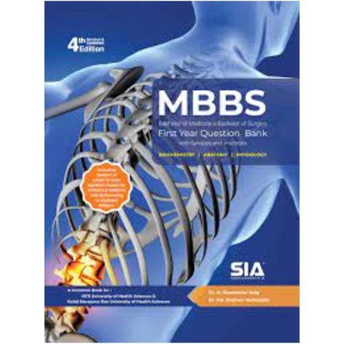 MBBS First Year Question Bank With Synopsis And Practicals (Biochemistry, Anatomy And Physiology) (Common Book For NTR University Of Health Sciences And Kaloji Narayana Rao University Of Health Sciences) 4th Edition (Revised And Updated) Latest 10 Years Of Question Papers  (Paperback, Dr. M. Shamsheer Baig)