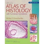 Difiore'S Atlas of Histology with Functional Correlations with the Point Access Scratch Code  (English, Undefined, Eroschenko)
