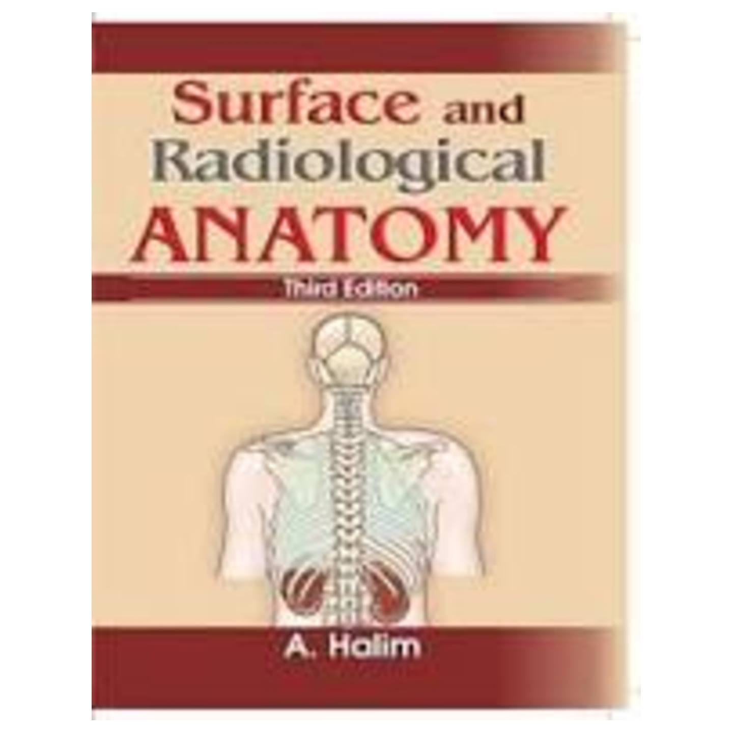 Surface and Radiological Anatomy  (English, Paperback, Halim A.)