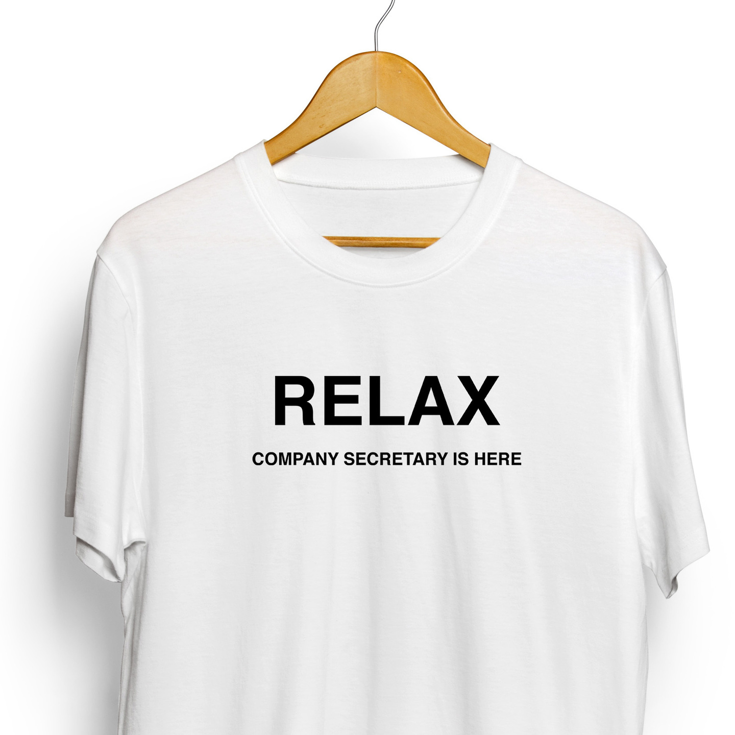 Relax Company Secretary is Here T-shirt for Men