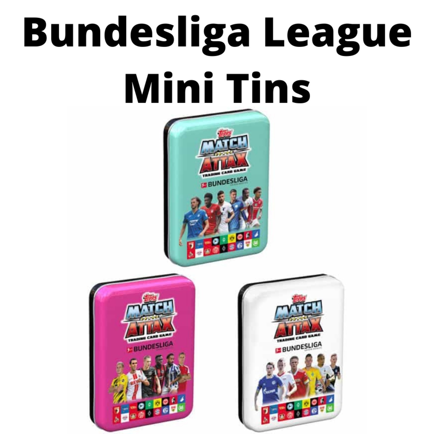 NEW BUNDESLIGA LEAGUE MINI TINS