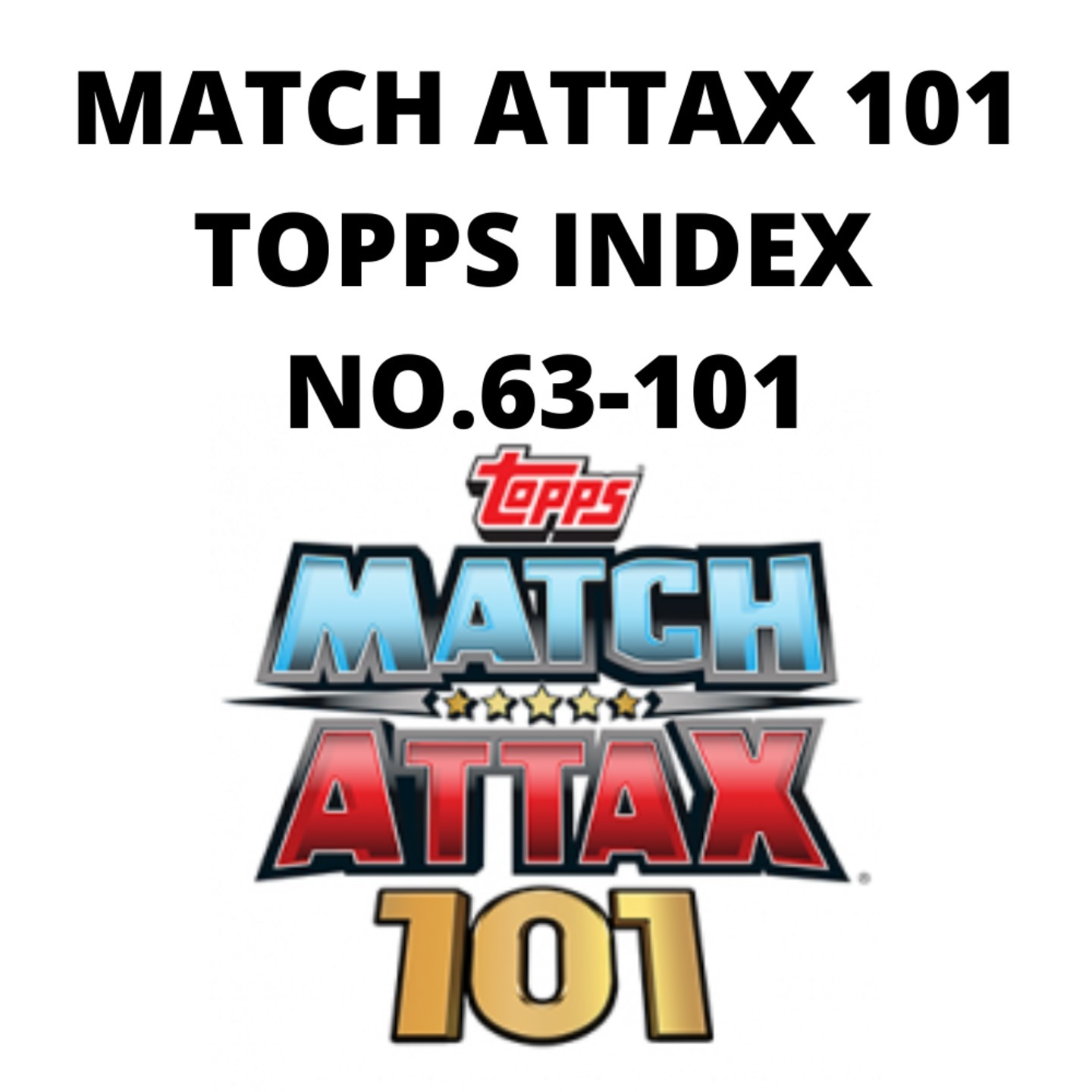 ALL MATCH ATTAX 101 2019-20 TOPPS INDEX NO. 63-101