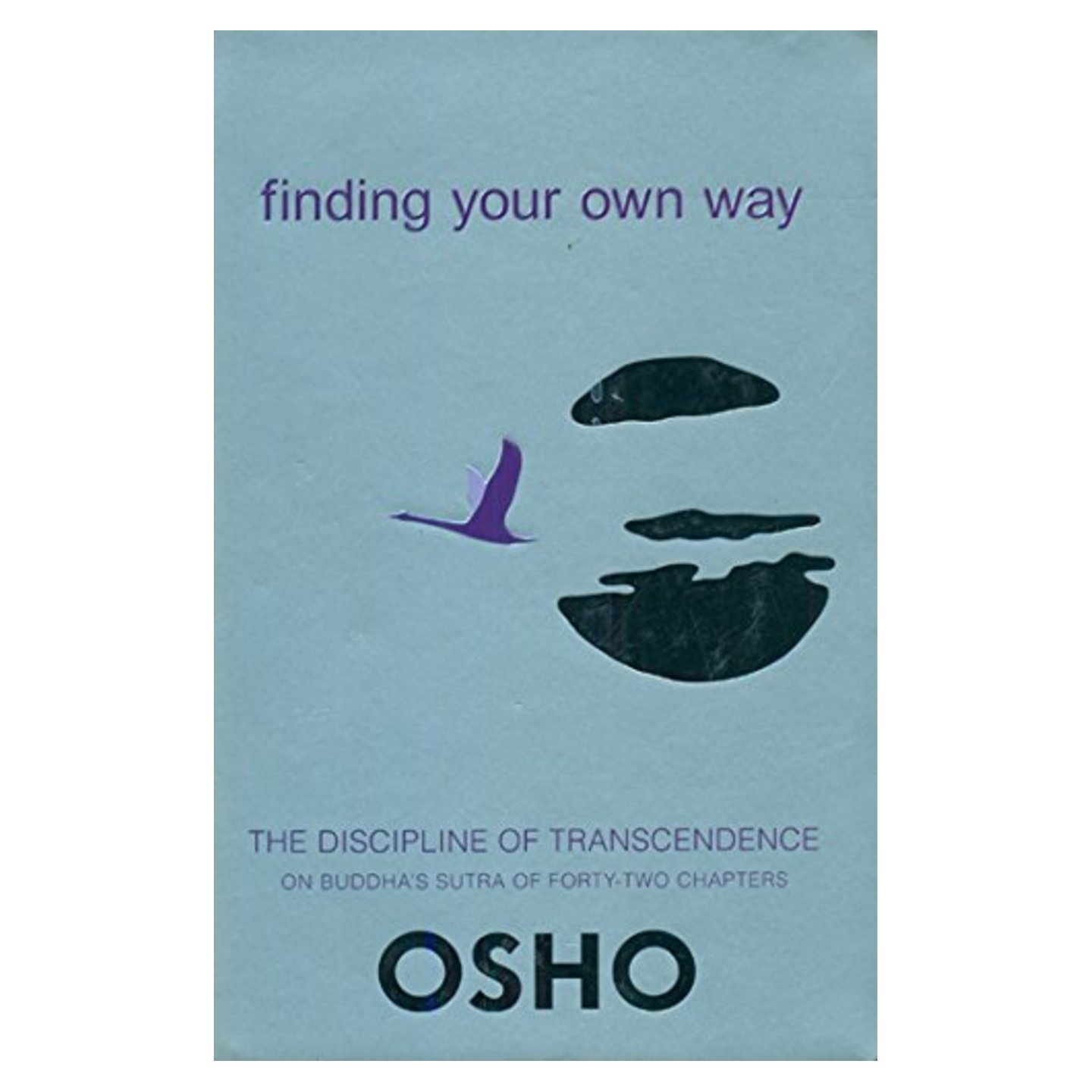 Finding Your Own Way(The Discipline Of Transcendence) 